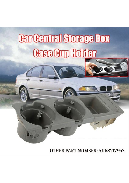 Araba Merkezi Konsol Su Kupası Tutucu ve Para Depolama Kutusu 51168217953 Bmw E46 3 Serisi 99-06 51168217955 51168248504 B (Yurt Dışından) modelleri