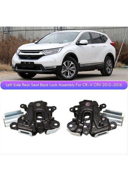 1 Çift Arka Sağ Koltuk Kilit Montajı Metal 82220-T0A-A02 82620-T0A-A03 Honda Crv Için 2012-2017 (Yurt Dışından) indirimleri