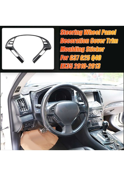 Araç Direksiyon Simidi Paneli Dekorasyon Kapağı Infiniti Için Kalıp Kalıp Çıkartması G37 G25 Q40 EX35 2010-2013 Abs Karbon Fiber (Yurt Dışından) fiyatları