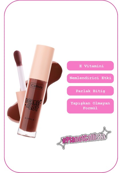 Callista I Care A Lot Lip Oil Nemlendirici ve Parlatıcı Dudak Bakım Yağı - 60 Brownie Bite - Kahverengi fiyatları