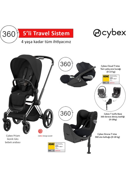 5 Li Travel Sistem Indirimi Cybex Priam Chrome Black + Cloud T 360 Isize + Sirona T 360 Isize + T Isofix Baza + Priam Adaptör