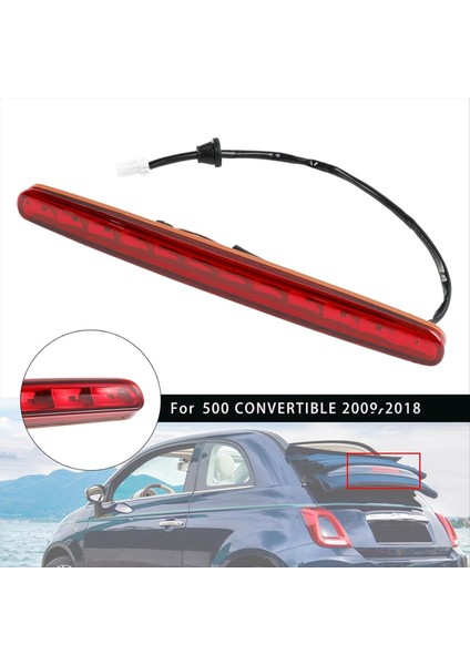 Arka Montaj Durdurma Işığı 77365246 68140780AA Fiat 500 Convertible 2009-2019 LED 3 Üçüncü Fren Işığı (Yurt Dışından) modelleri