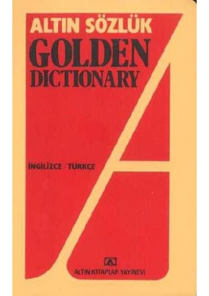 Altın Sözlük Golden Dictionary - Ingilizce - Türkçe