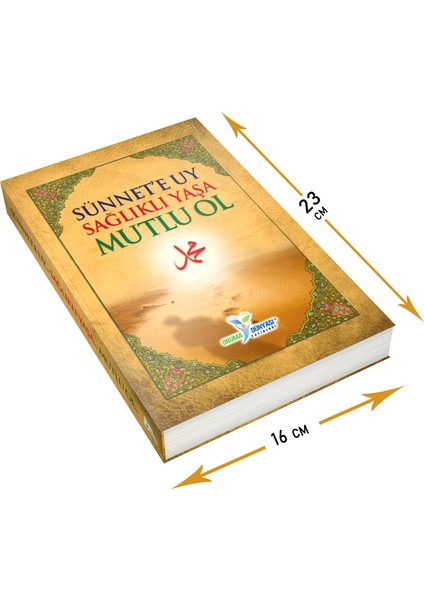 Sünnete Uy Sağlıklı Yaşa Mutlu Ol