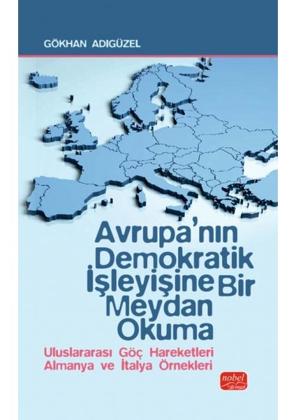 AVRUPA’NIN DEMOKRATİK İŞLEYİŞİNE BİR MEYDAN OKUMA - Uluslararası