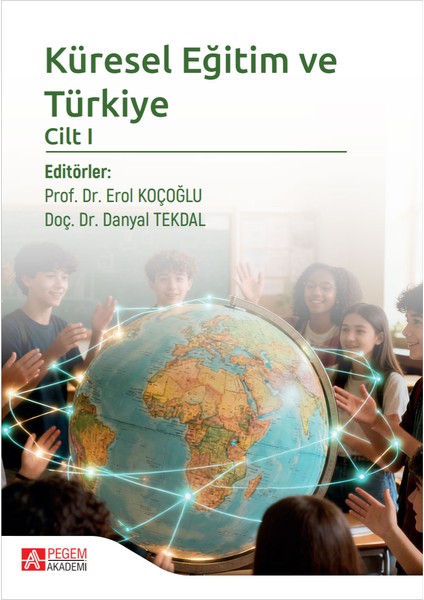 Küresel Eğitim ve Türkiye Cilt I