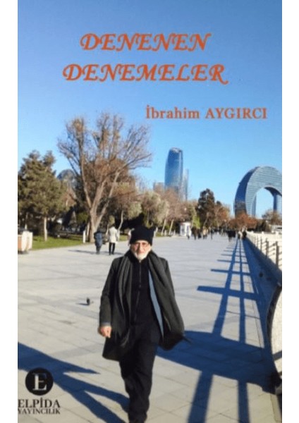 Denenen Denemeler