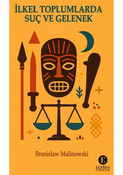 Ilkel Toplumlarda Suç ve Gelenek