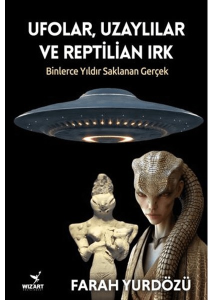 Ufolar, Uzaylılar ve Reptilian Irk