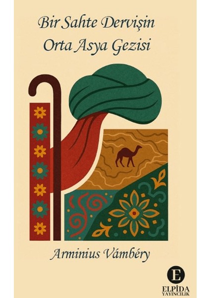 Bir Sahte Dervişin Orta Asya Gezisi