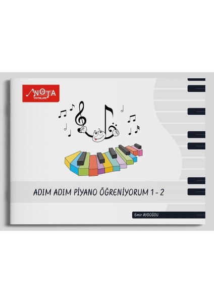 Adım Adım Piyano Öğreniyorum 1-2