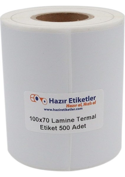 Etiketler , Hazır Al Hızlı Al Lamine Termal Etiket 100MM x 70MM Ruloda 500 Adet 40MM Kuka Çapında Direk Termal Transfer Etiketi