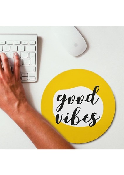 Good Vibes Tasarımlı Yuvarlak Mouse Pad - Mouse Altlığı - Mousepad - Mouse Pad - Fare Altlığı indirimleri