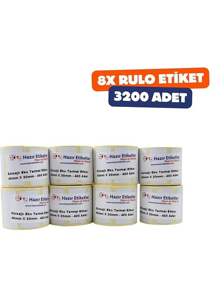 Etiketler , Hazır Al Hızlı Al Eko Termal Etiket(Sürsajlı) 40MM x 20MM Toplam 3200 Adet 8 Rulo, Ruloda 400 Lü Sarılmış 40MM Kuka Çapında Örtücü Kapatma Etiketi Taşınabilir Barkod Yazıcılar ile Uyumlu