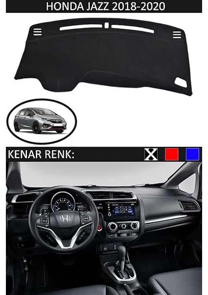 Torpido Koruma Halısı Siyah Kenar Renk Siyah Honda Jazz 2018-2020 ile Uyumlu fiyatları