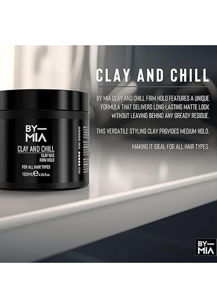 Mıa Clay And Chill, Doğal Mat Görünüm, Güçlü Tutuş, Erkekler ve Kadınlar Için Saç Vaksı 130 ml fiyatları