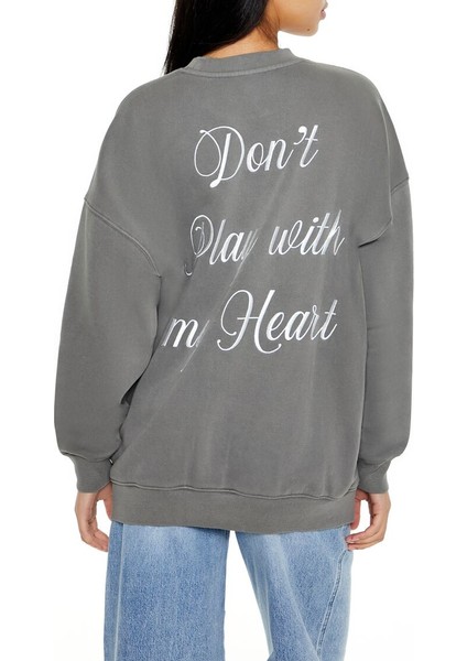 Dont Play With My Heart Baskılı Sweatshirt modelleri