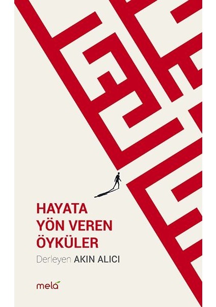 Hayata Yön Veren Öyküler