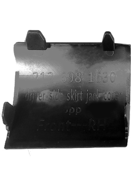 Araba Ön Yan Etek Küçük Kapak Jack Konumlandırma Raf Kapağı Mercedes Benz E-Serisi W212 2009-2012 A2126981630 (Yurt Dışından)