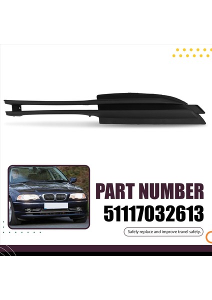 Araba Ön Tampon Sol Yan Sisin Işık Izgara Kapağı Bmw E46 3 Serisi 320I 2002-2005 51117032613 Sol Taraf 51117032613 (Yurt Dışından) indirimleri