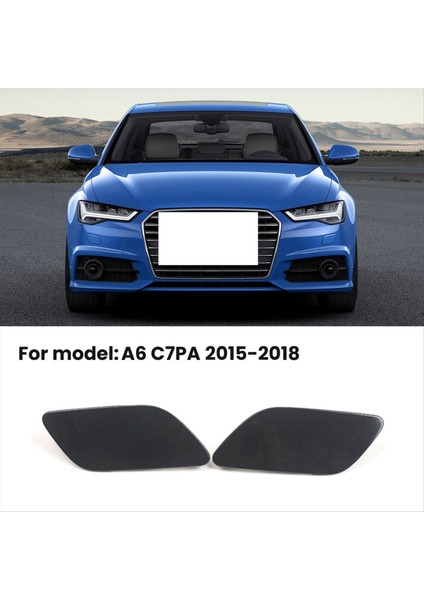 Ön Tampon Far Lambası Yıkama Sprey Temizleme Aktüatör Kapak Kapağı Audi A6 C7 2015-2018 4G095276H 4G0955275H (Yurt Dışından) modelleri
