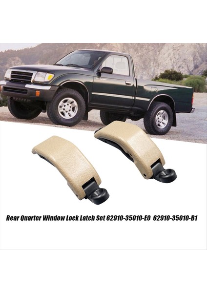 2pcs Araba Arka Çeyrek Pencere Kilit Mandal Seti 62910-35010-E0 Toyota Tacoma Için 1995-2001 Hilux 97-06 62910-35020-B0 Gri (Yurt Dışından) fiyatları