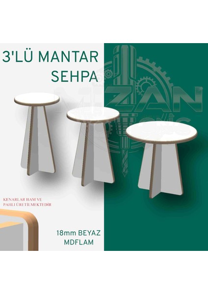 3 Lü Mantar Sehpa, Zigon Sehpa