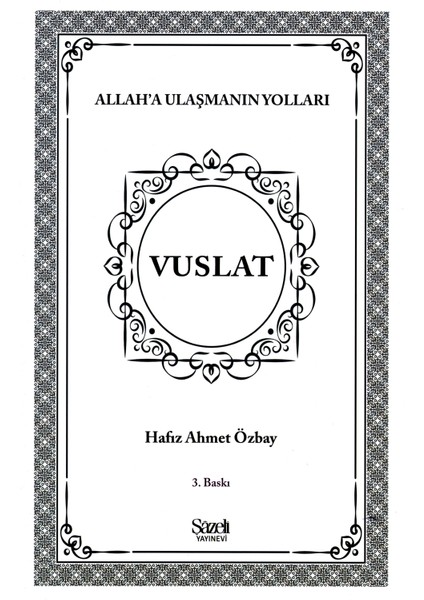 Vuslat Allaha Ulaşmanın Yolları