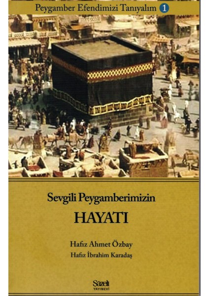 Sevgili Peygamberimizinhayatı