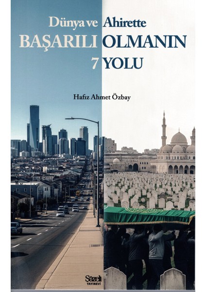 Dünya ve Ahirette Başarılı Olmanın 7 Yolu