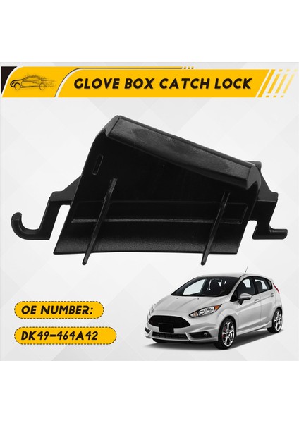 Araba Tortu Kutusu Catch Lock Tutma DK49-464A42 Ford Fiesta 2009-2012 Araç Kutusu Mandal Forvet (Yurt Dışından) fırsatları