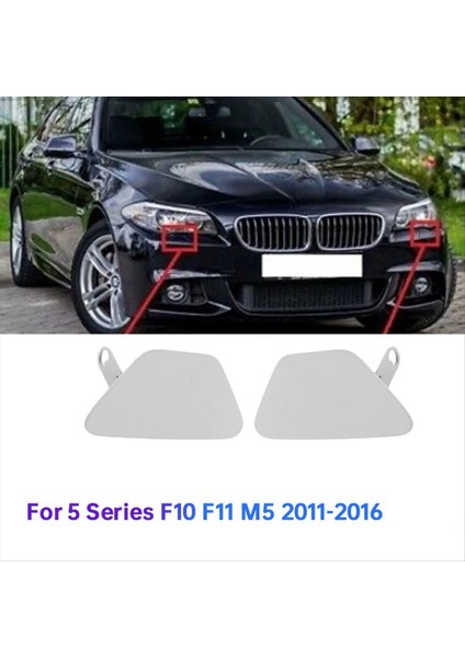 1paır Ön Tampon Far Yıkayıcı Kapakları 51118055235/51118055236 Bmw 5 Serisi F10 F11 2011-2016 Far Jet Kapağı (Yurt Dışından) fiyatları