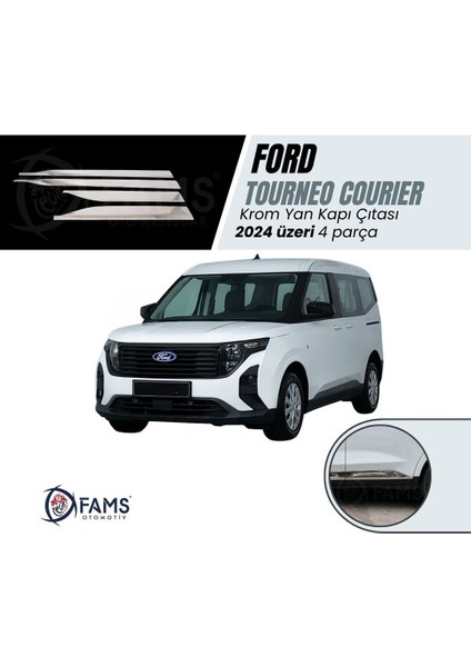 Ford Tourneo Courier Krom Yan Kapı Çıtası 4 Parça 2024 Üzeri Paslanmaz Çelik