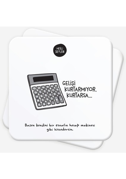 Gelişi Kurtarmıyor 2'li Bardak Altlığı Seti