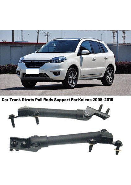 Sol Araba Bagajı Kuyruk Kapısı Kalın Assy Bagaj Dikişleri Arka Kapı Çekme Çubukları Renault Koleos Için Çubuk Kolunu Destek Çubuk Kolu 2008-2016 (Yurt Dışından) indirimleri