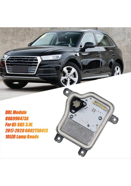 Sol Ön Far LED Modülü Audi Q5 Sq5 3 0l 2017-2020 6002TX0413 10LED Lamba Boncukları Drl Işık Kaynağı (Yurt Dışından) modelleri