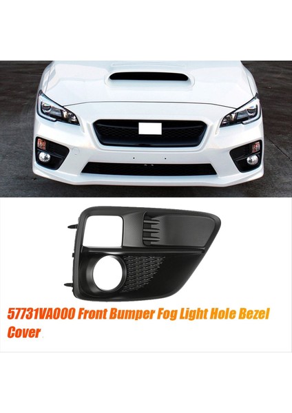 57731VA000 Sağ Ön Tampon Sis Işık Deliği Çerçevesi Subaru Wrx &amp Stı 2015-2017 Sis Lambası Alt Izgara Çerçevesi (Yurt Dışından) modelleri