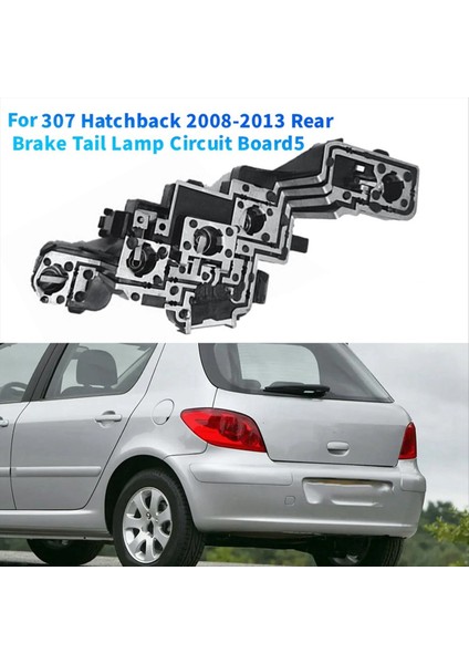 Peugeot 307 Hatchback Için 2008-2013 Arka Fren Kuyruğu Lambası Devre Kartı Ampul Tabanı Arka Lamba Soket Tabanı Ampul L (Yurt Dışından) fiyatları