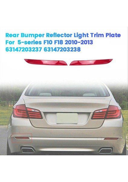 1paır Arka Tampon Reflektör Bmw 5 Serisi F10 F18 2010-2013 63147203237 63147203238 Reflektör Işık Şeridi (Yurt Dışından) modelleri