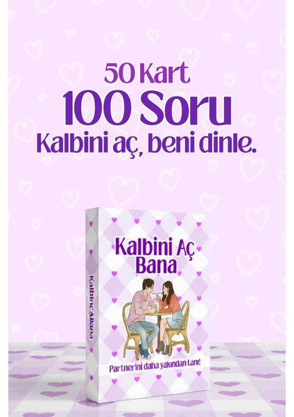 Kalbini Aç Bana – Çiftler Için Soru Kartları – Konuşma Kartı – 100 Soru – Derin Iletişim fırsatları