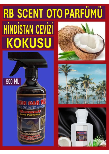 RB SCENT OTO PARFÜMÜ ( HİNDİSTAN CEVİZİ KOKUSU )500 ML
