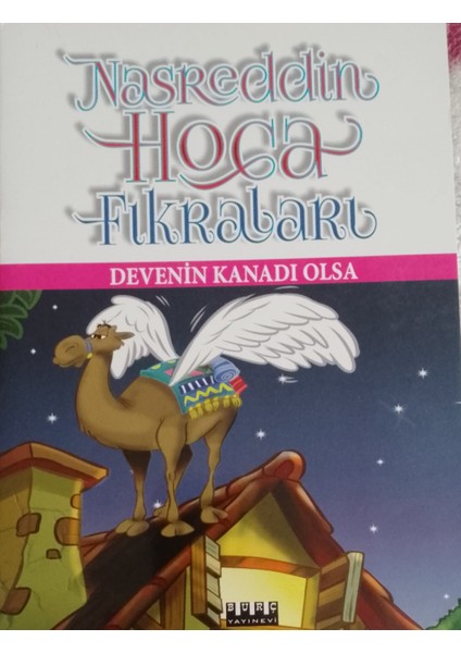 Nasreddin Hoca Fıkraları-Devenin Kanadı Olsa