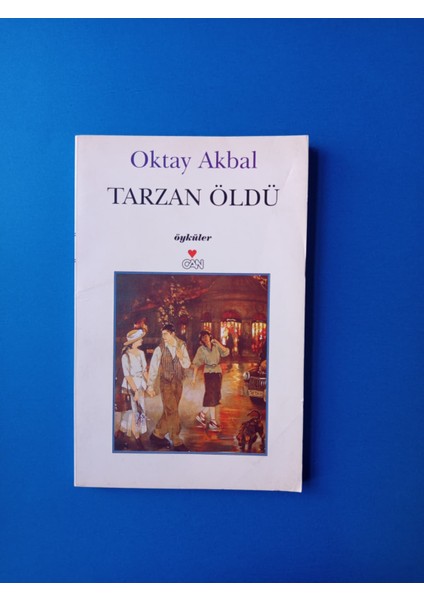 Tarzan Öldü - Oktay Akbal - Can Yayınları