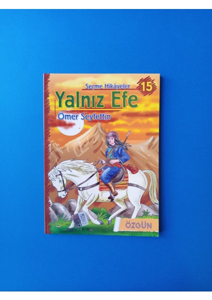 Yalnız Efe - Ömer Seyfettin - Özgün Yayınları