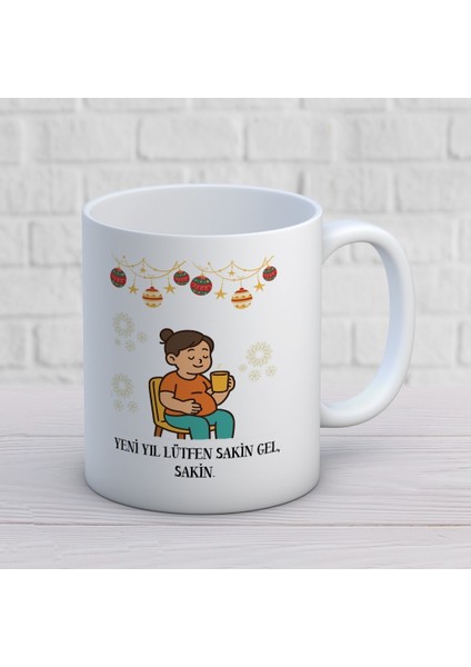 Yılbaşı Temalı Yeni Yıl Lütfen Sakin Gel Baskılı Hediyelik Kupa