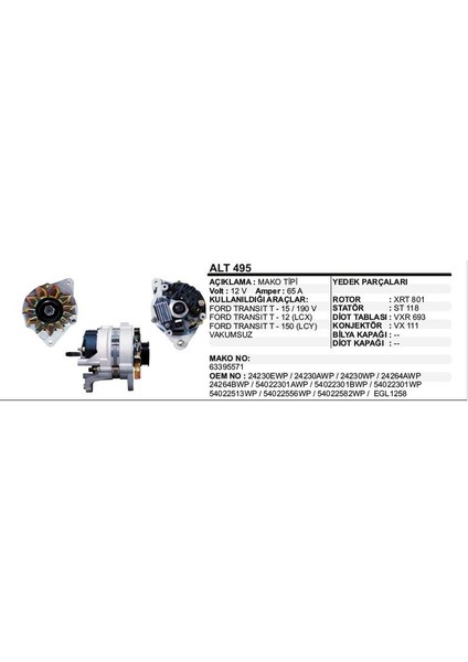Alternatör 12V 65A Ford Transıt T15 190V T12(LCX) T150(LCY) Vakum Hariç Mako Tip