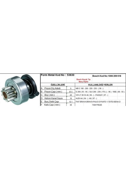 Marş Dişlisi 9 Diş 10 Kanal Bosch Tipi Mercedes C E200 Vw Lt Passat Audı A4 Fıat Palıo Tam Freze Ds=9 Dkç=25,8 Boy=49,5 Ks=10 Bdç=11 Gç=46,5