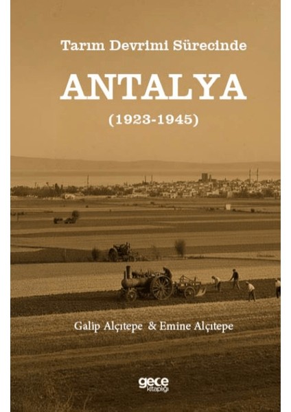 Tarım Devrimi Sürecinde Antalya (1923-1945)