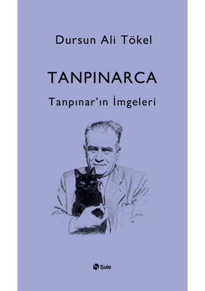 Tanpınarca - Tanpınar’ın Imgeleri