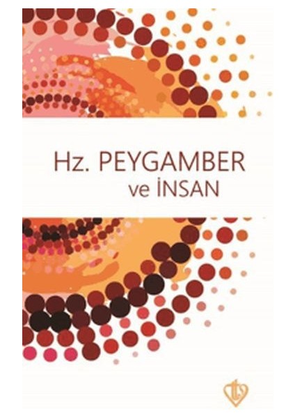 Hz. Peygamber ve Insan